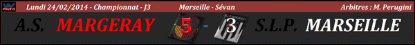 A.S. Margeray - S.L.P. Marseille / Championnat - Phase 2 - J3